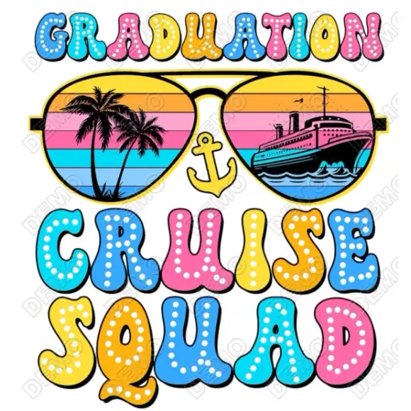 Graduation Cruise Squad  DTF Iron On Transfer