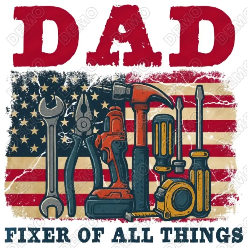 Dad Fixer of All Things DTF Iron on Transfer Dad Fixer of All Things DTF Iron on Transfer