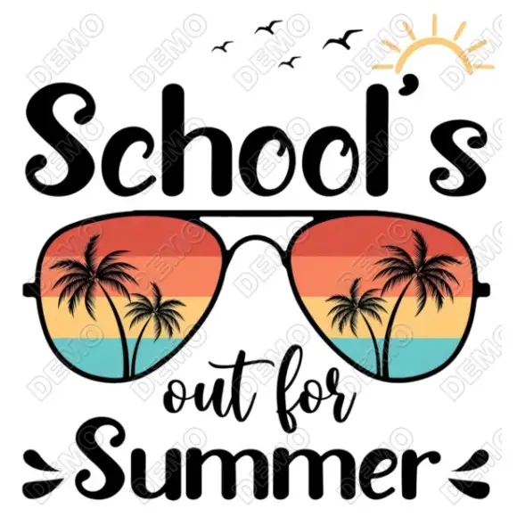 Schools Out for Summer  DTF  Iron on Transfer