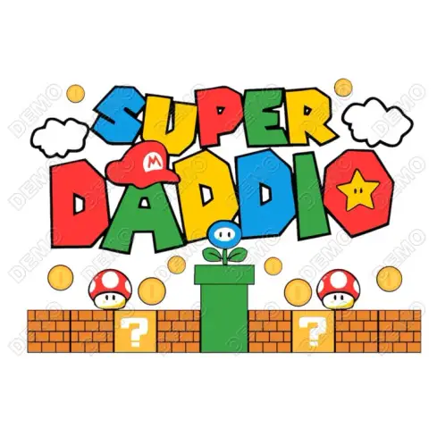 Super Daddio  DTF  Iron on Transfer