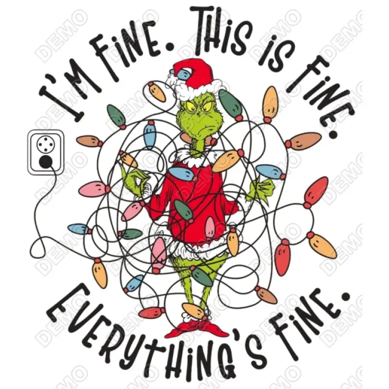 Christmas  Grinch I'm Fine DTF  Shirt Iron on Transfer Christmas  Grinch I'm Fine DTF  Shirt Iron on Transfer
