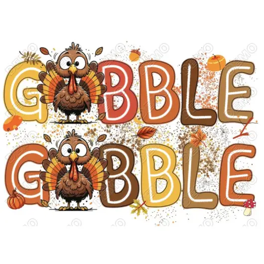 Gobble Gobble Turkey Thanksgiving  DTF Shirt Iron on Transfer