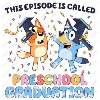 Bluey  preschool graduation  DTF Iron on Transfer
