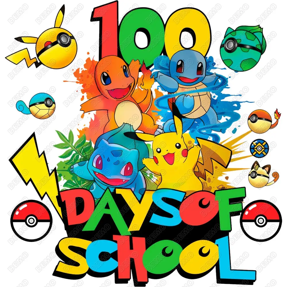 Pokemon 100 Days of School  DTF  Shirt Iron on Transfer  N77