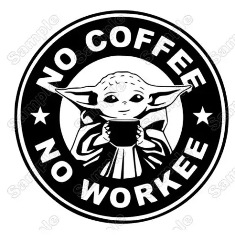 No Coffee No Workee Heat Iron On Transfer Vinyl HTV No Coffee No Workee Heat Iron On Transfer Vinyl HTV