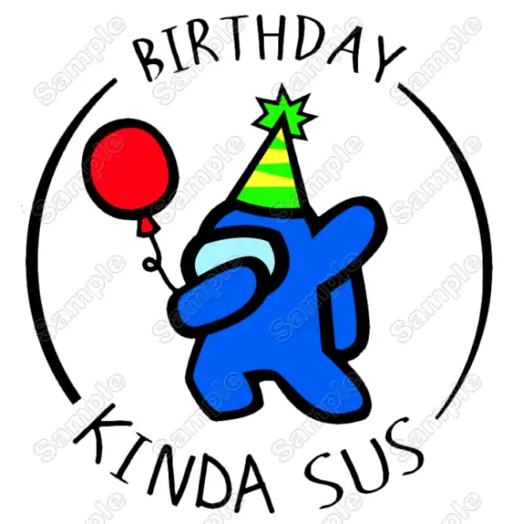 Among Us Birthday Kinda Sus Game T Shirt Iron on Transfer Decal #5 Among Us Birthday Kinda Sus Game T Shirt Iron on Transfer Decal #5