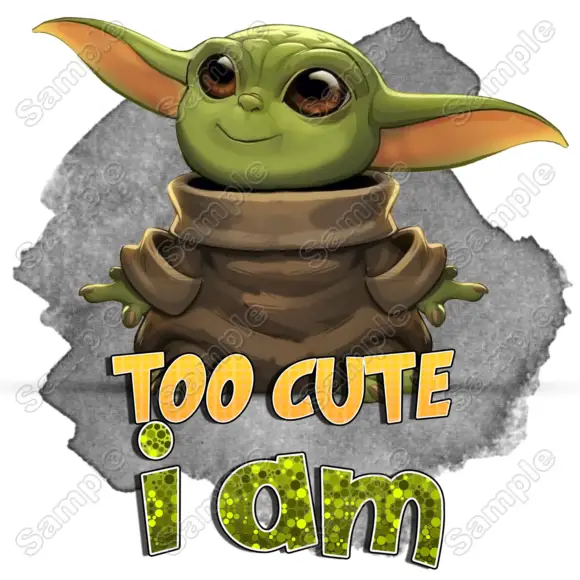 Baby Yoda Too cute i am Mandalorian T Shirt Iron on Transfer Decal #1 Baby Yoda Too cute i am Mandalorian T Shirt Iron on Transfer Decal #1
