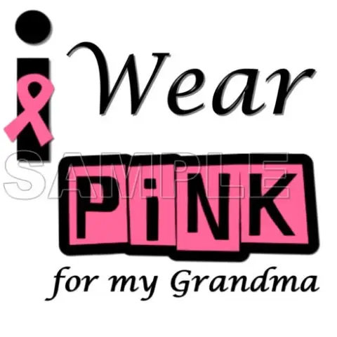 Breast Cancer Awareness ~I Wear Pink for my Grandma~ T Shirt Iron on Transfer Decal #9 Breast Cancer Awareness ~I Wear Pink for my Grandma~ T Shirt Iron on Transfer Decal #9