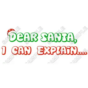 Dear santa, I can Explain Christmas T Shirt Iron on Transfer Decal #64 Dear santa, I can Explain Christmas T Shirt Iron on Transfer Decal #64