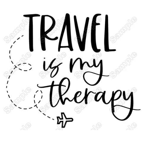 Travel Is My Therapy Iron On Transfer Vinyl HTV Travel Is My Therapy Iron On Transfer Vinyl HTV