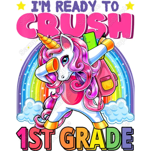 Im ready to Crush 1st Grade Unicorn Select Your Grade T Shirt Iron on Transfer Decal Im ready to Crush 1st Grade Unicorn Select Your Grade T Shirt Iron on Transfer Decal