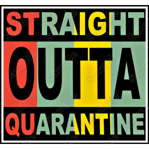 Straight Outta Quarantine T Shirt Iron on Transfer Decal #1 by www.shopironons.com