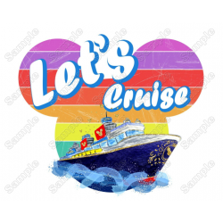 Let's Cruise Disney T Shirt Heat Iron on Transfer Decal 